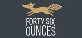 Forty Six Ounce