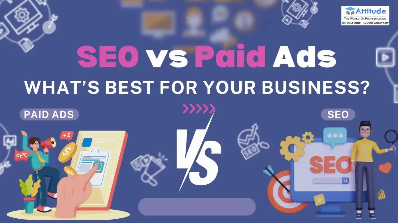 Search Engine Optimization vs Paid Ads for Long-Term Success
